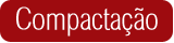 Compactaçãomenu
